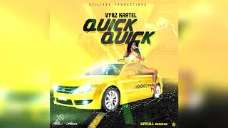 Vybz Kartel - Quick Quick Quick (Official Audio)