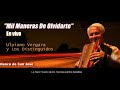 ULPIANO VERGARA - MIL MANERAS DE OLVIDARTE EN VIVO