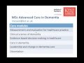 Introduction to MSc Advanced Care in Dementia