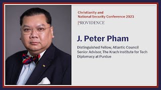 J. Peter Pham - Christianity and National Security 2023