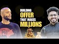 Build offer that makes millions || Steve J Larsen | Rising Beings #businessowner