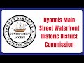 Hyannis Main Street Waterfront Historic District Commission 08-07-2024