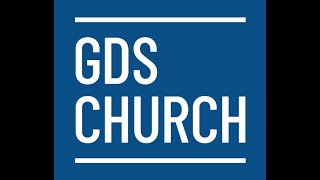 GDS Church Service Livestream 12th May 2024