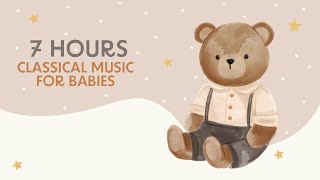 Baby Music - 7 Hours of Music - Mozart, Beethoven and Schubert