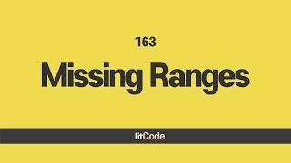 leetcode - 163 Missing Ranges