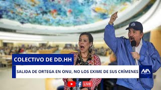 Salida de la dictadura Sandinista del Consejo de DDHH no los exime de la sus crím3nes