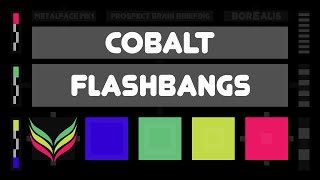 Cobalt - Introduction to Flashbangs