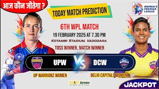 WPL 2025 DCW vs UPW 6th WPL Match Prediction WPL T20 UPW vs DCW 100% Sure Toss Prediction Today