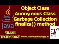 Java Object class | Anonymous class | Garbage Collection | finaliza() method
