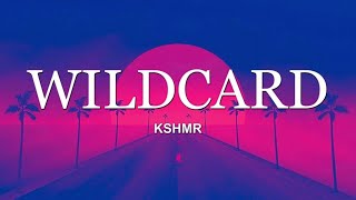 KSHMR - Wildcard ( Lyrics video )🎵