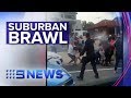 Brawl in Sydney suburb causes chaos | Nine News Australia