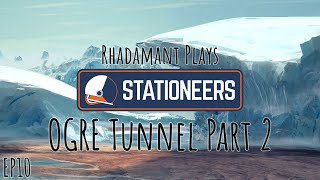 Stationeers Europa - OGRE Tunnel Part 2 // EP10