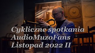 Cykliczne spotkania AudioMuzoFans  część II