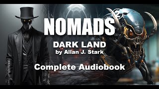 NOMADS 2 - Dark Land  (Complete Audiobook -English)