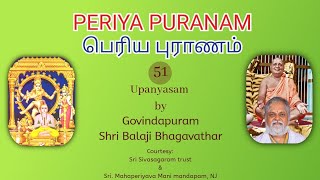 51 PERIYA PURANAM 51 -  by Govindapuram Shri Balaji Bhagavathar