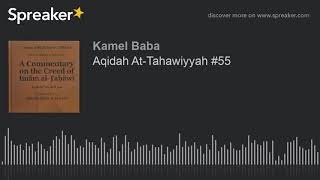 Aqidah At-Tahawiyyah #55