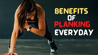 Benefits Of Doing Planking Every Day For One Minute.