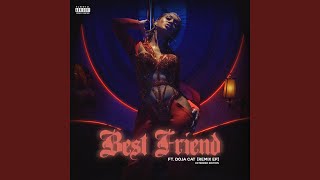Best Friend (feat. Doja Cat, Jamie & CHANMINA) (Remix)