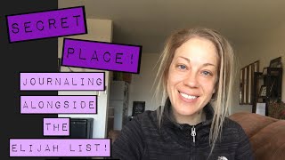 Journal Alongside The Elijah List (Secret Place Idea #5)