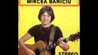 Mircea Baniciu - Vara la tara - 1981 - versiunea originala