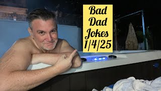 Bad Dad Jokes for January 04, 2025