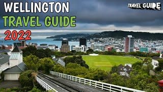 Wellington Travel Guide 2022 - Best Places to Visit in Wellington New Zealand in 2022
