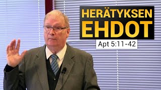 Herätyksen ehdot – seurakunnan puhtaus ja kuuliaisuus Herralle (Apt 5:11-42)