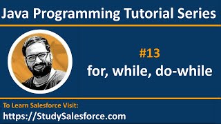 13 Java Loop Control Statements - for, while, do while and for each loop