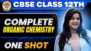 Class 12 Organic Chemistry One Shot | 33 Marks करलो पक्के | Chemistry Revision #cbse #class12