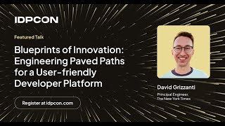 Blueprints of Innovation: Engineering Paved Paths for a User-friendly Developer Platform (IDPCON)