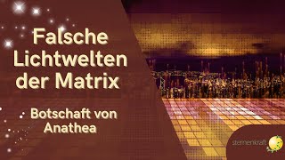 Falsche Lichtwelten der Matrix