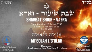 K'HILAT ORI INDONESIA | SHABBAT SHIUR VAERA 25 TEVET 5785