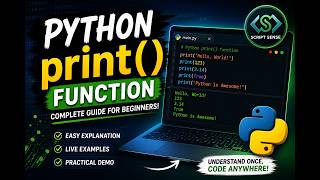 Script Sense: Python for Beginners: Mastering the print() Function | How to print function works