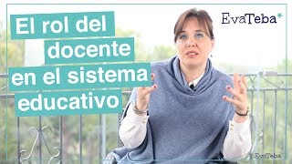 El rol del docente en el sistema educativo