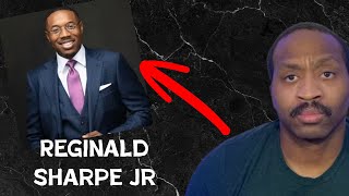 Reginald Sharpe Jr.'s Progressive Theology Exposed