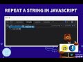 Javascript Tip - 1 | Repeat a String In Javascript
