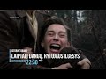 istorinė drama „laiptai į dangų. rytojaus ilgesys“ l 2016 10 06 ir 2016 10 13 anonsas