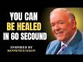 YOU CAN BE HEALED IN 60 SECONDS — The COMMAND OF FAITH Jesus Taught | Kenneth E. Hagin