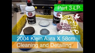 2004 Klein Aura X 58cm - Bicycle Cleaning and Detailing the Frame - Part 3 LP