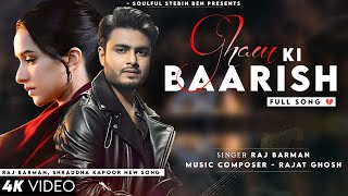 Dawa Bhi Beasar Hai Dua Bhi Beasar Hai Raj Barman | Shraddha Kapoor | Sad Song | Gham Ki Baarish