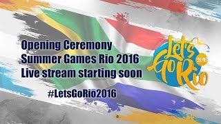 Live stream |Opening Ceremony |Rio 2016 |SABC