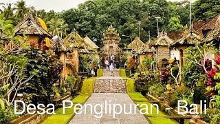 Pesona Keindahan DESA WISATA PENGLIPURAN, Bangli - Bali | Penerima Anugerah Desa Terbersih UNESCO