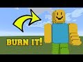 IS THAT ROBLOX?!? BURN IT!!! IS THAT ROBLOX?!? BURN IT!!!