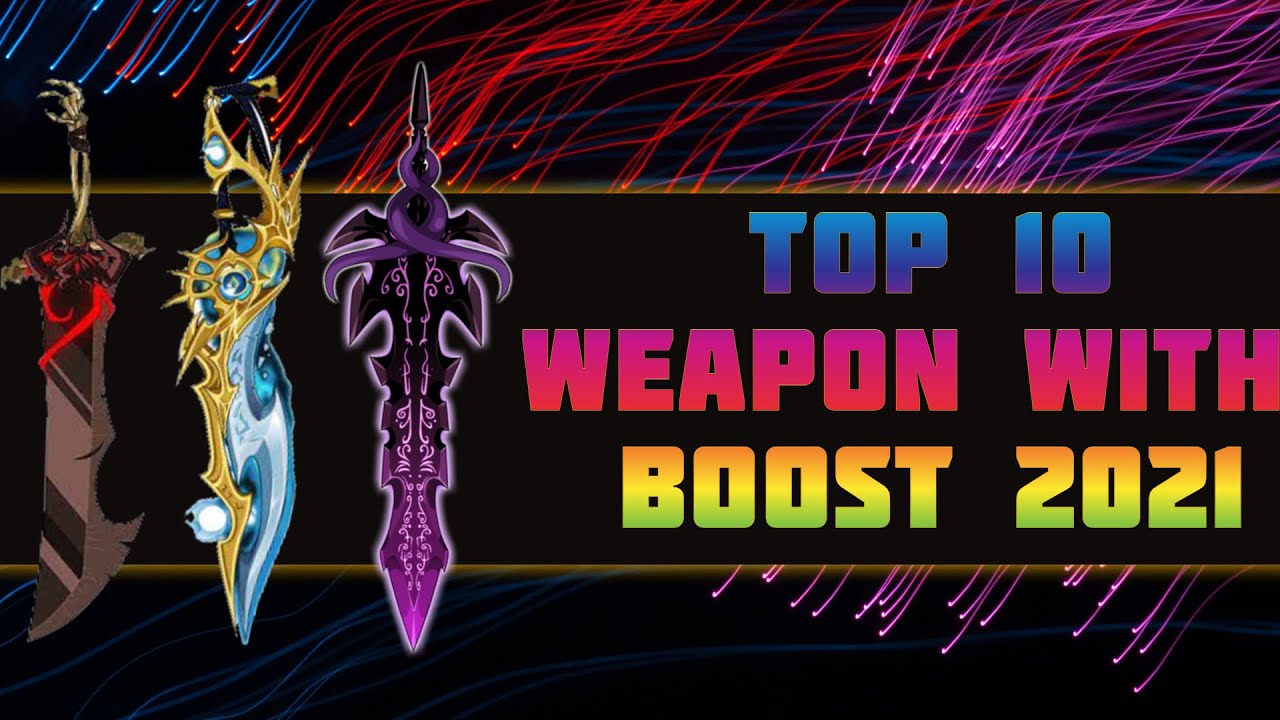 AQW | TOP 10 AMAZING WEAPON WITH BOOST 2021 [ FOR FREE ] - YouTube