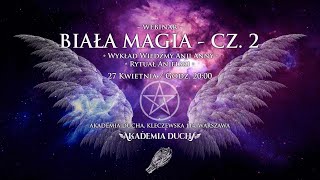 Lekcja X. Biała Magia cz. 2