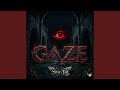 GAZE