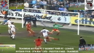 TRANMERE ROVERS FC V GRIMSBY TOWN FC – LEAGUE DIVISION FOUR – 9TH MAY 1989 – PRENTON PARK