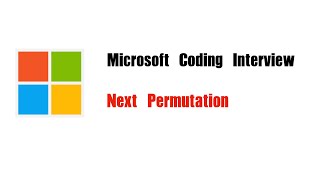 Microsoft Coding Interview Question | Leetcode 31 | Next Permutation