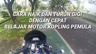 Cara Naik Turun Gigi Motor Kopling dengan Cepat - Belajar Motor Kopling Pemula - Gsxr150 Motovlogs