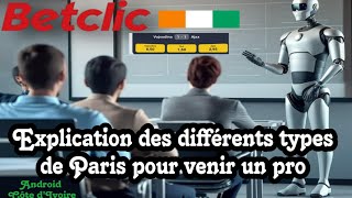 Betclic ci explication des différentes types de paris pour devenir un pro